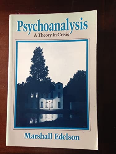 Psychoanalysis--A Theory in Crisis