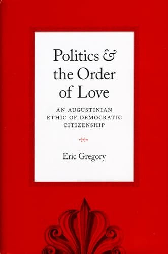 Politics and the Order of Love