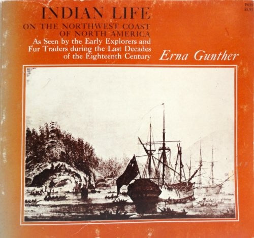 Indian Life on the Northwest Coast of North America