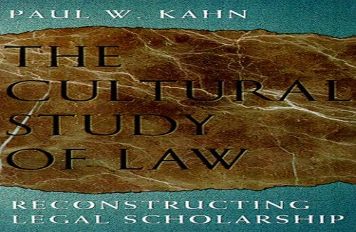 The Cultural Study of Law