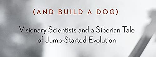 How to Tame a Fox (and Build a Dog)