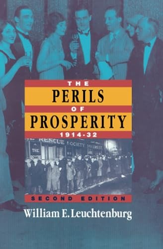 The Perils of Prosperity, 1914-1932