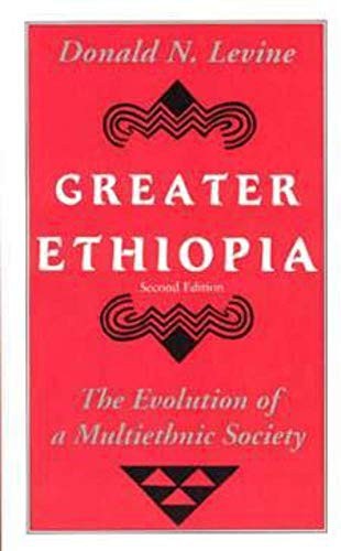 Greater Ethiopia  The Evolution of a Multiethnic Society
