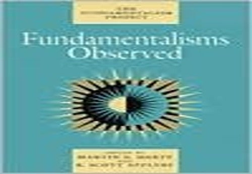 Fundamentalisms Observed