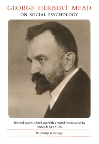 George Herbert Mead on Social Psychology