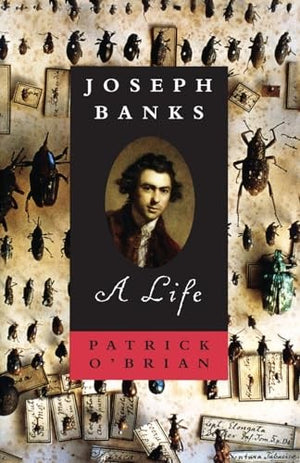 Joseph Banks  A Life