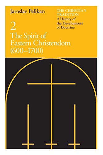 The Christian Tradition: A History of the Development of Doctrine, Volume 2
