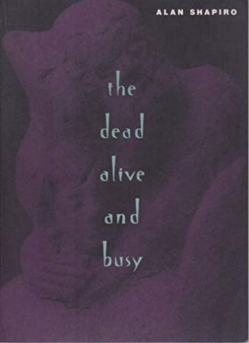 The Dead Alive and Busy
