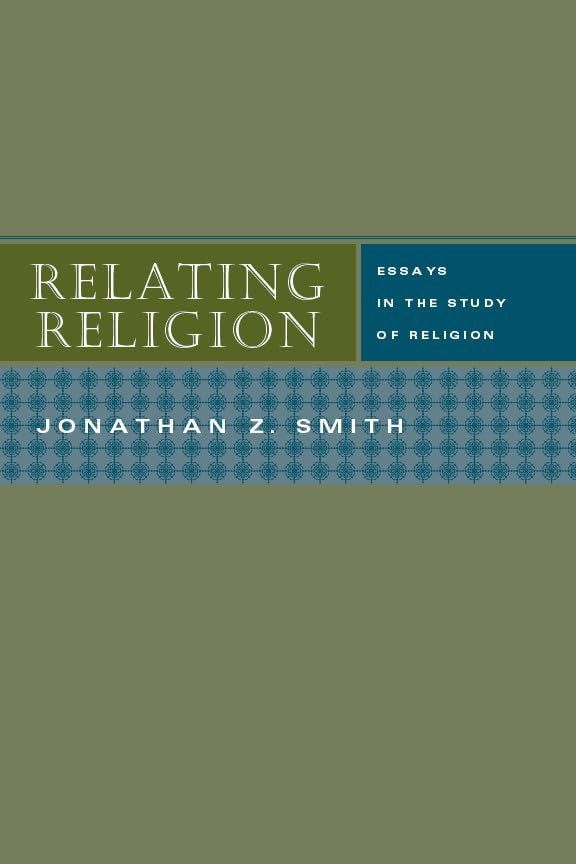 Relating Religion  Essays in the Study of Religion
