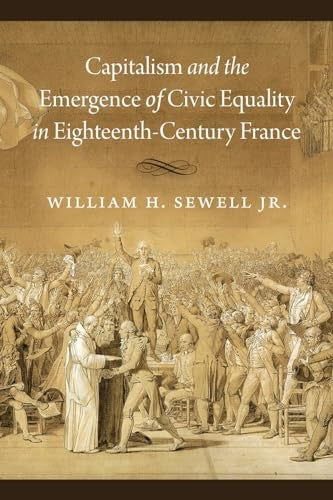 Capitalism and the Emergence of Civic Equality in Eighteenth-Century France