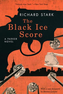 The Black Ice Score  A Parker Novel 