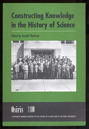 Constructing Knowledge in the History of Science