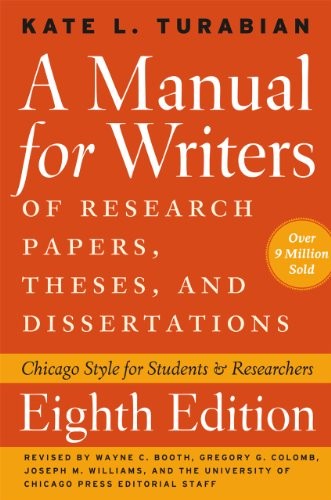 A Manual for Writers of Research Papers, Theses, and Dissertations