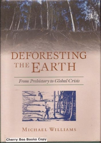 Deforesting the Earth