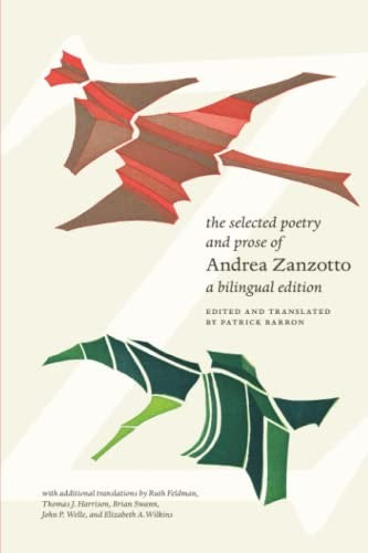 The Selected Poetry and Prose of Andrea Zanzotto