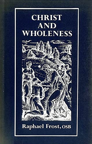 Christ and Wholeness
