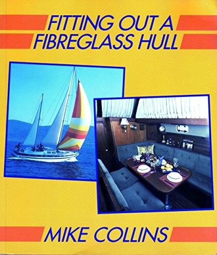 Fitting Out a Fibreglass Hull