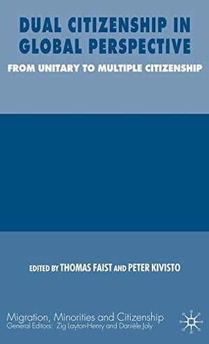 Dual Citizenship in Global Perspective