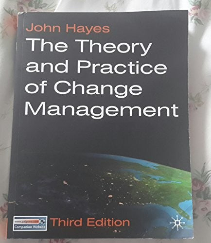 The Theory and Practice of Change Management