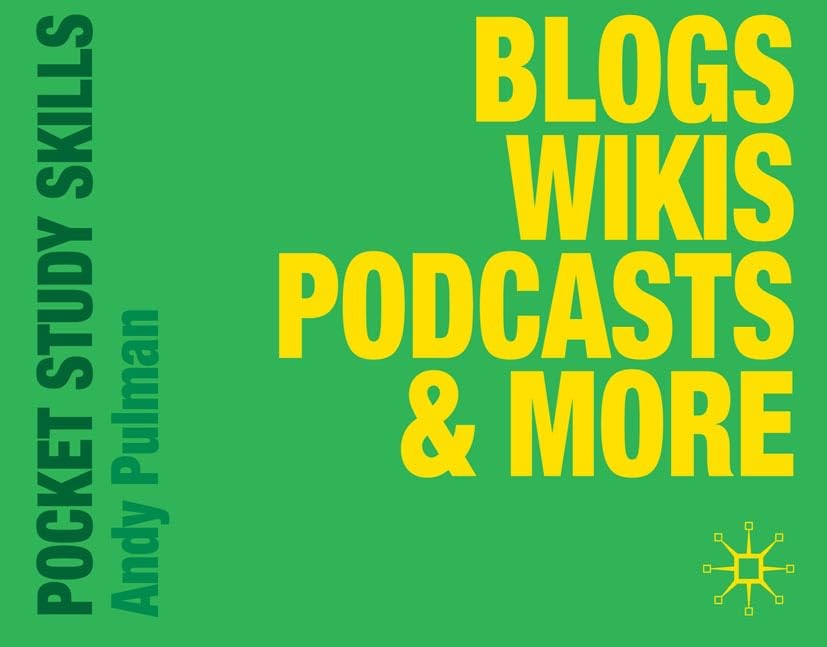 Blogs, Wikis, Podcasts & More
