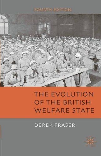 The Evolution of the British Welfare State