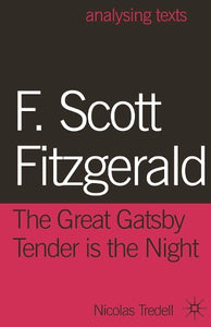F. Scott Fitzgerald: The Great Gatsby/Tender is the Night 