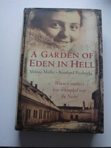 A Garden of Eden in Hell: The Life of Alice Herz-Sommer