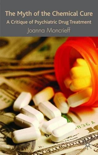 The Myth of the Chemical Cure