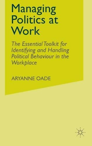 Managing Politics at Work
