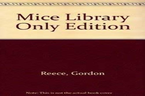 Mice. Gordon Reece