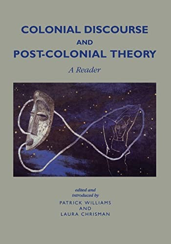 Colonial Discourse and Post-Colonial Theory