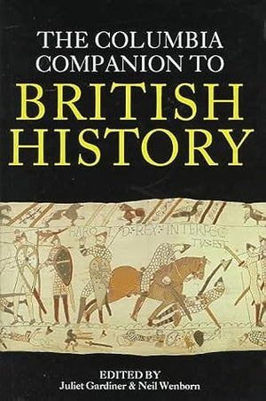 The Columbia Companion to British History