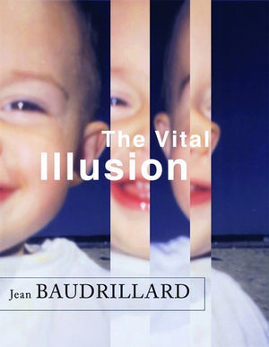 The The Vital Illusion