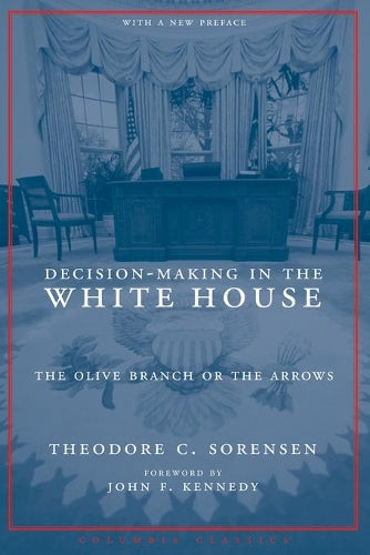 Decision-Making in the White House