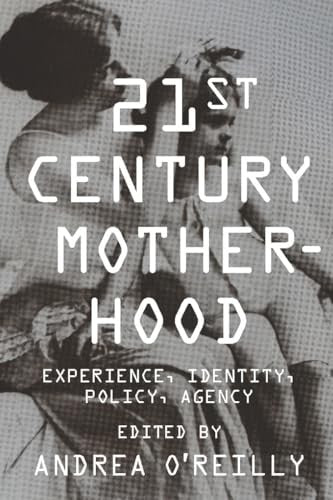 Twenty-first Century Motherhood