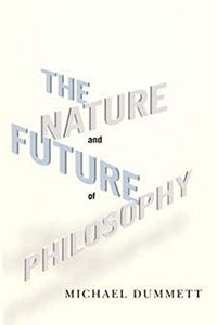 The Nature and Future of Philosophy 