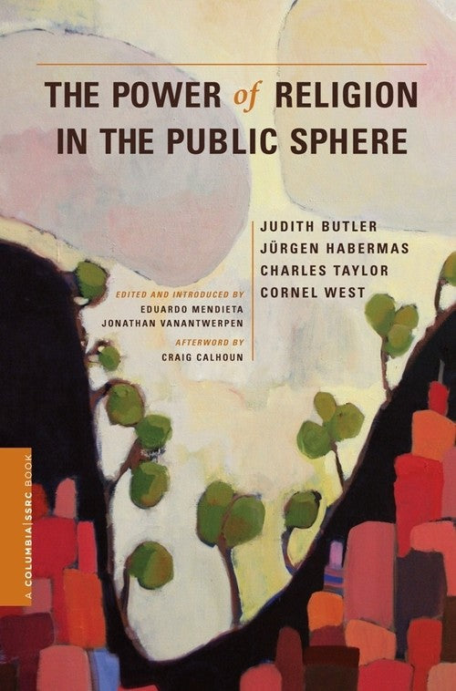 The The Power of Religion in the Public Sphere By Judith Butler