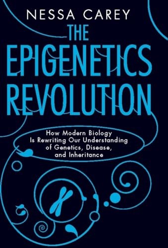 The Epigenetics Revolution