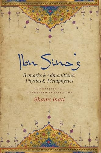 Ibn Sinas Remarks and Admonitions: Physics and Metaphysics