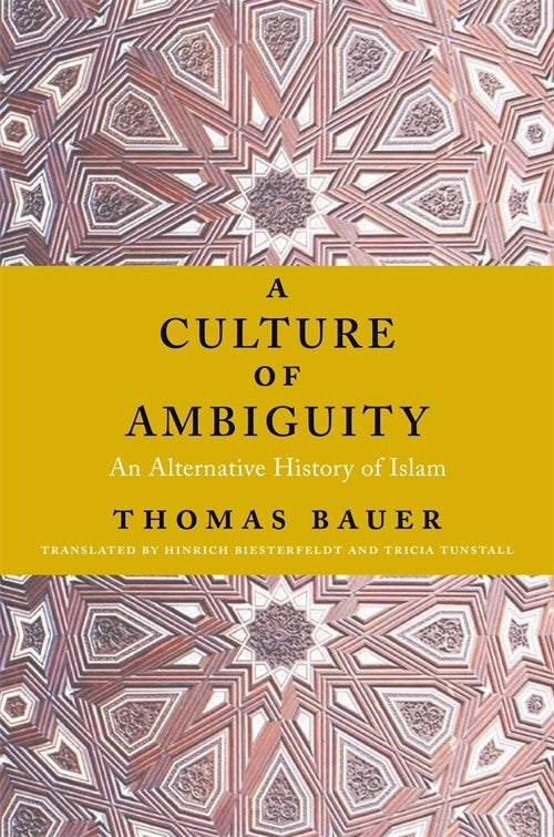 A A Culture of Ambiguity By Thomas Bauer