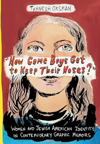 How Come Boys Get to Keep Their Noses?