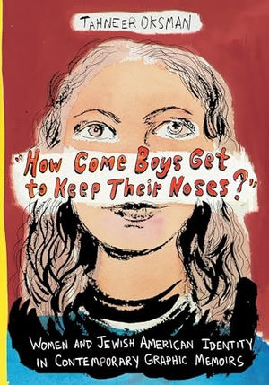How Come Boys Get to Keep Their Noses?