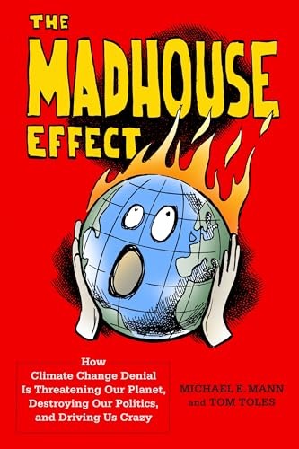 The Madhouse Effect