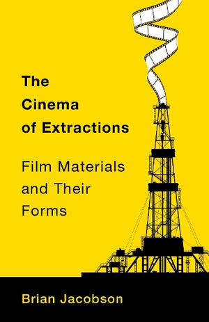 The The Cinema of Extractions