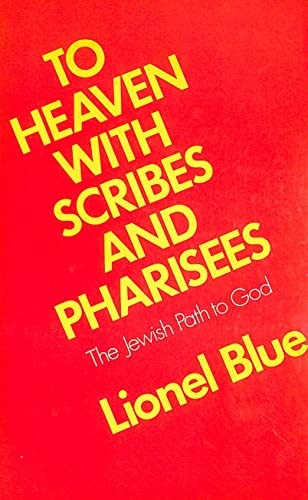 To Heaven with Scribes and Pharisees