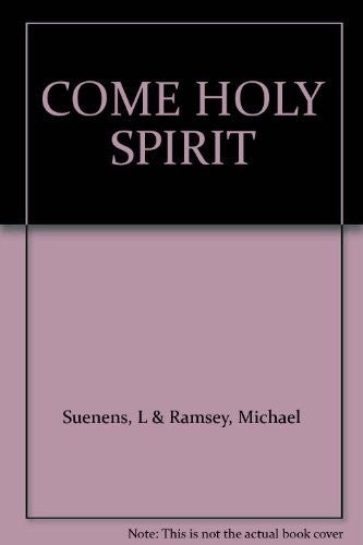 Come Holy Spirit
