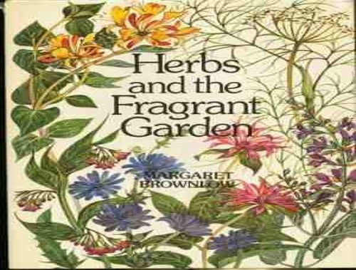 Herbs and the Fragrant Garden