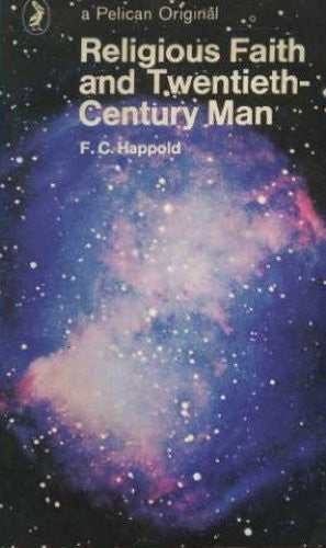 Religious Faith and Twentieth Century Man