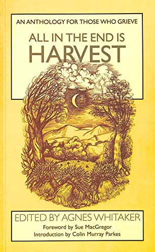 All in the End is Harvest