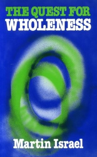 The Quest for Wholeness